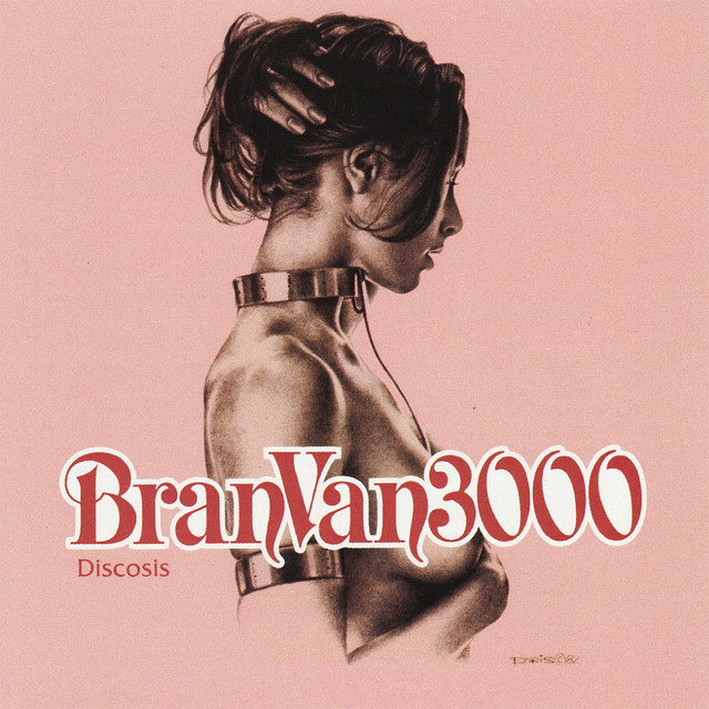 From Jean Leloup to Curtis Mayfield Samples: How Bran Van 3000 Blew My Mind (Two Decades Late)